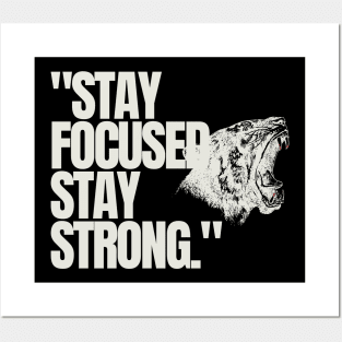 "Stay focused, stay strong." Motivational Words Posters and Art